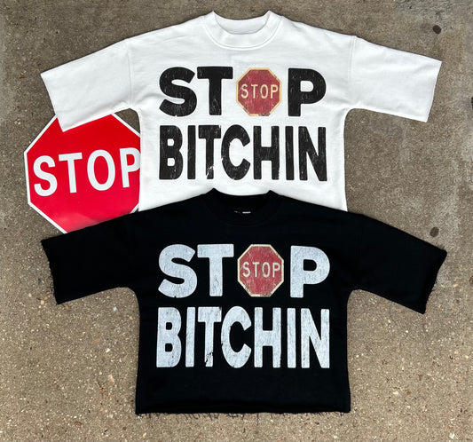 STOP B!TCHING Statement Tees